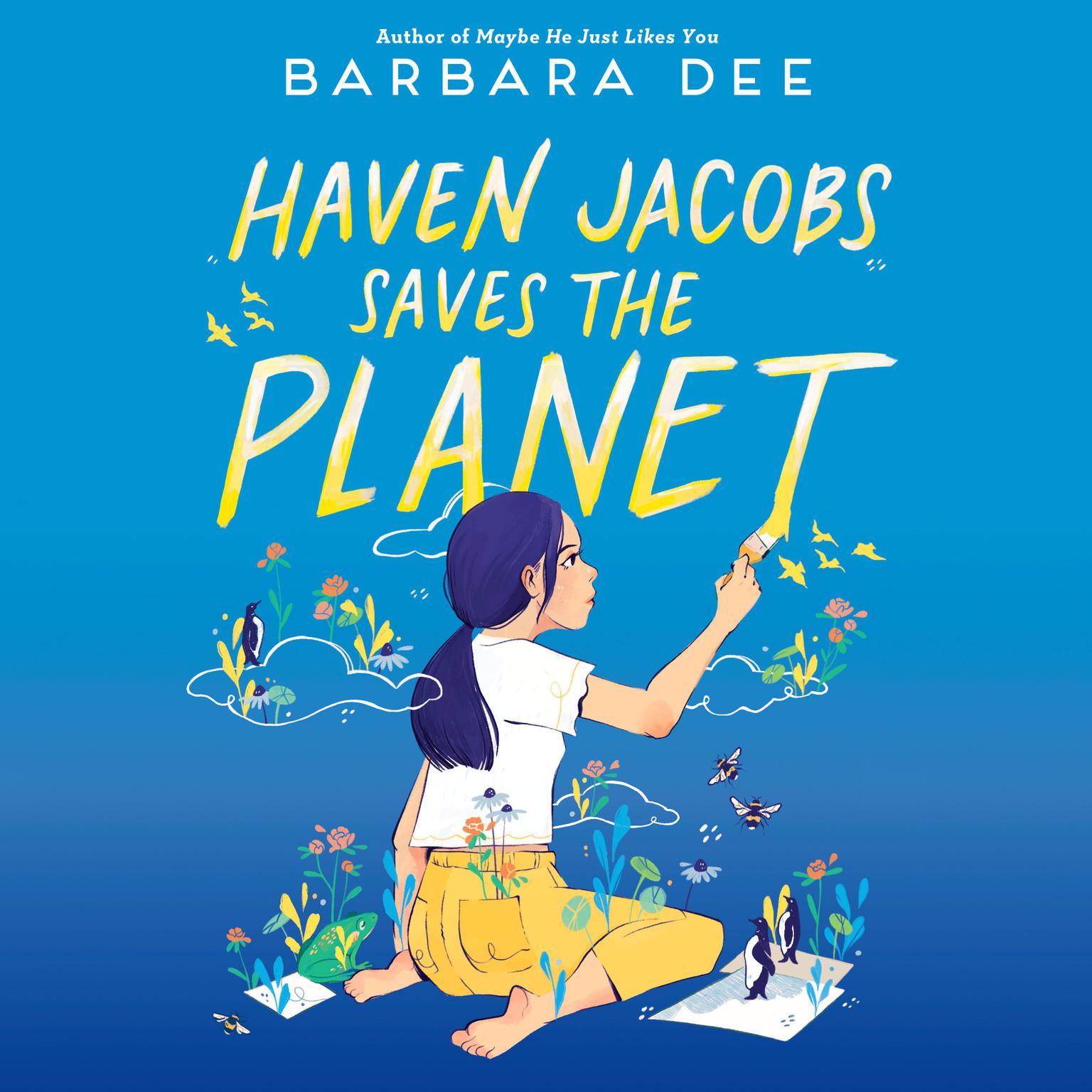 Haven Jacobs Saves the Planet Audiobook, by Barbara Dee