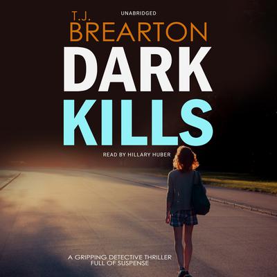 Dark Kills Audiobook, by T. J. Brearton