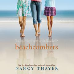 Beachcombers: A Novel Audiobook, by Nancy Thayer