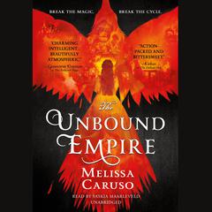 The Unbound Empire Audiobook, by Melissa Caruso
