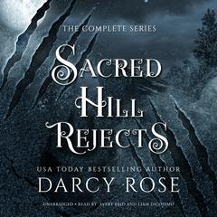 Sacred Hill Rejects: The Rejected Mate Romances Audiobook, by Darcy Rose