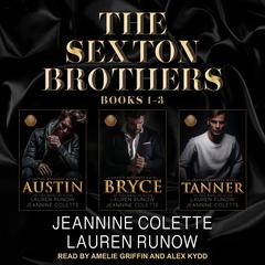 Sexton Brothers Boxed Set, Books 1-3 Audiobook, by Jeannine Colette
