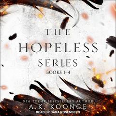 The Hopeless Series Boxed Set: A Fae Fantasy Romance Series, Books 1-4 Audiobook, by A.K. Koonce