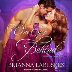 One Step Behind Audiobook, by Brianna Labuskes