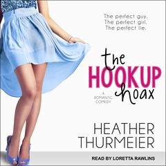 The Hookup Hoax Audiobook, by Heather Thurmier