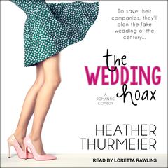 The Wedding Hoax Audiobook, by Heather Thurmier