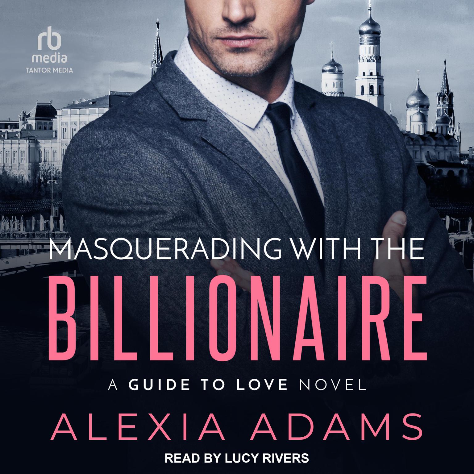 Masquerading with the Billionaire Audiobook, by Alexia Adams
