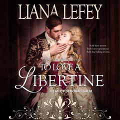 To Love a Libertine Audiobook, by Liana LeFey