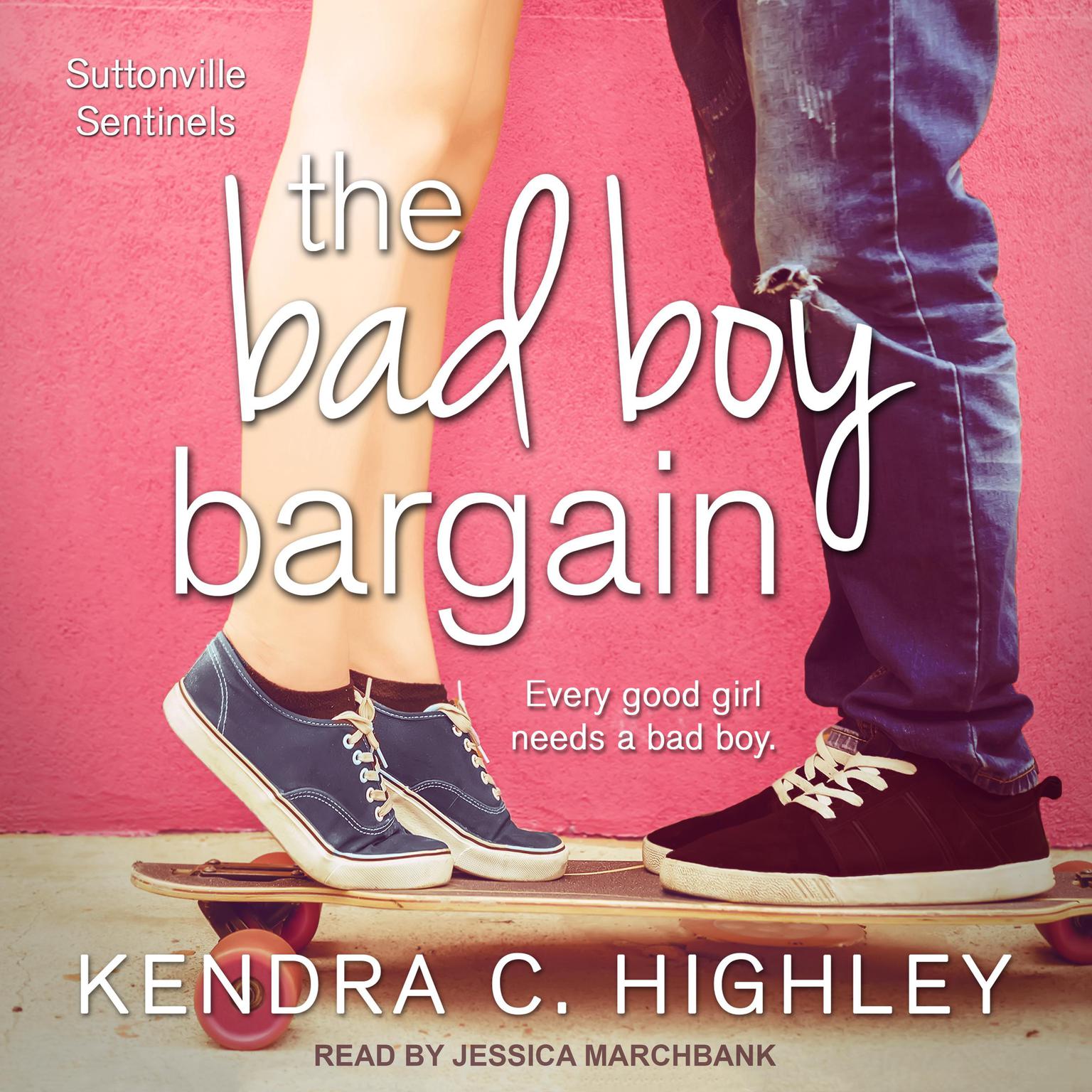 The Bad Boy Bargain Audiobook, by Kendra C. Highley
