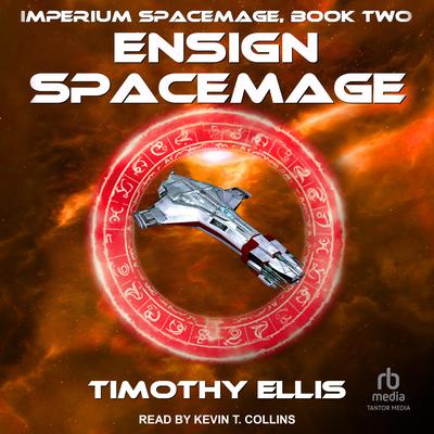 Ensign Spacemage Audiobook, by Timothy Ellis