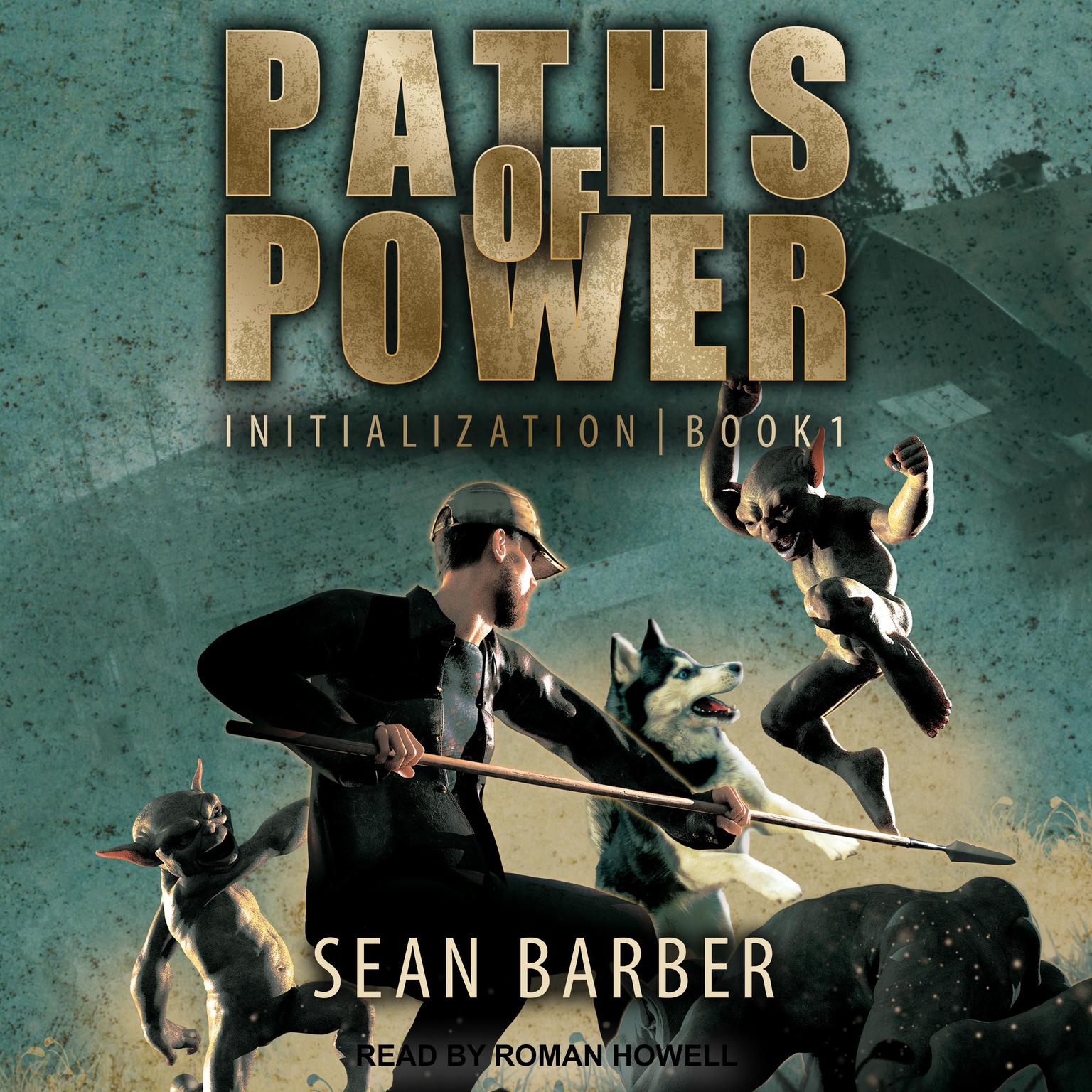 Paths of Power: Initialization: Initialization Audiobook, by Sean Barber