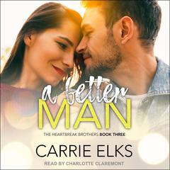 A Better Man Audiobook, by Carrie Elks
