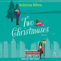 Two Christmases Audiobook, by Suleena Bibra