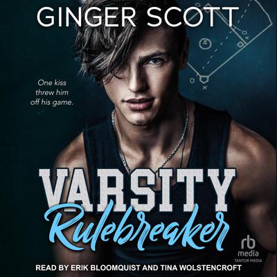 Varsity Rulebreaker Audiobook, by Ginger Scott