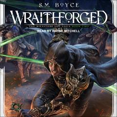 Wraithforged Audiobook, by S.M. Boyce