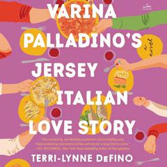 Varina Palladino's Jersey Italian Love Story: A Novel Audiobook, by 