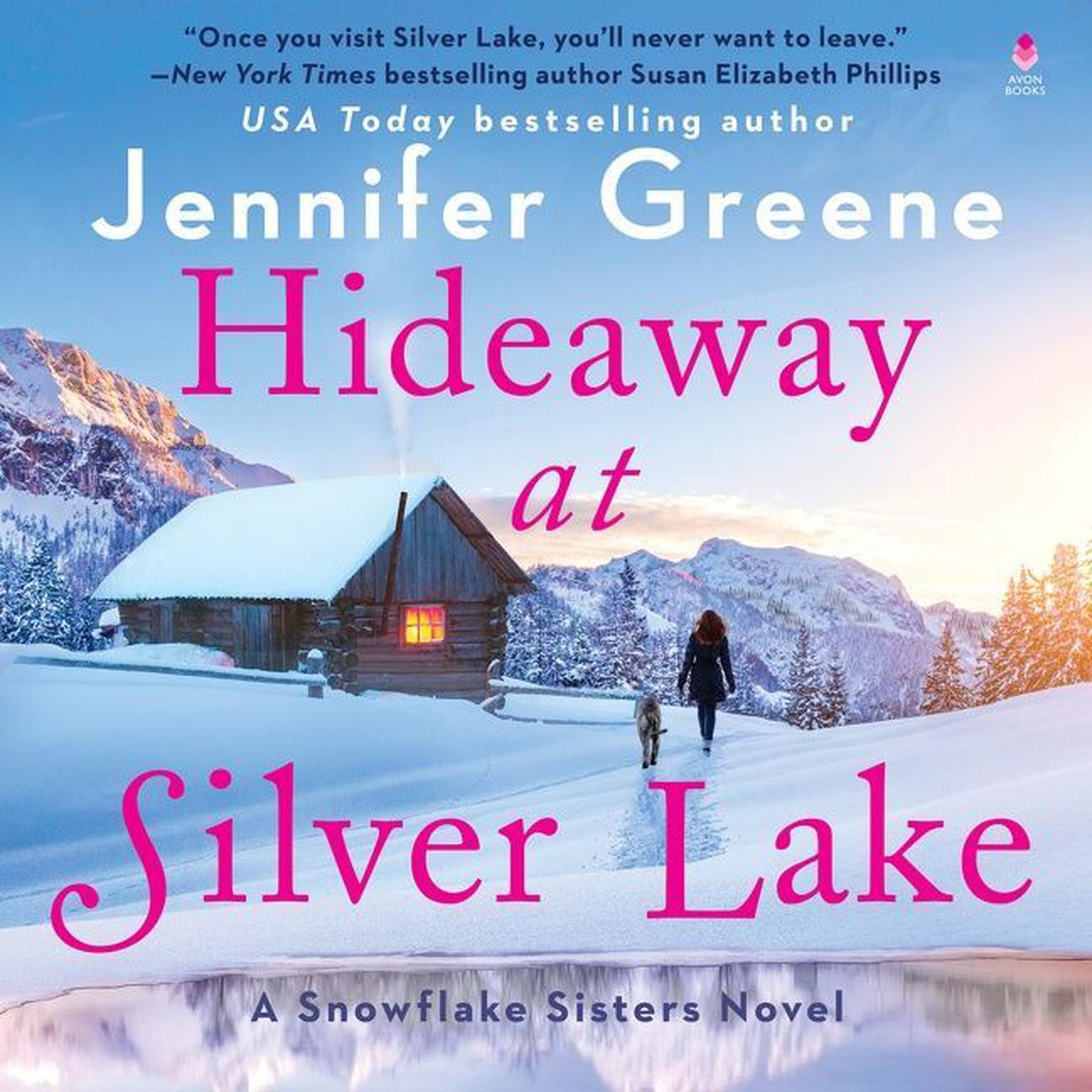 Hideaway at Silver Lake: A Snowflake Sisters Novel Audiobook, by Jennifer Greene