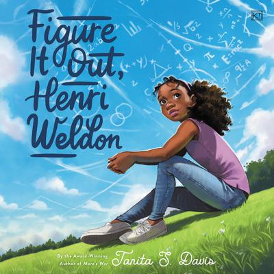 Figure It Out, Henri Weldon Audiobook, by Tanita S. Davis