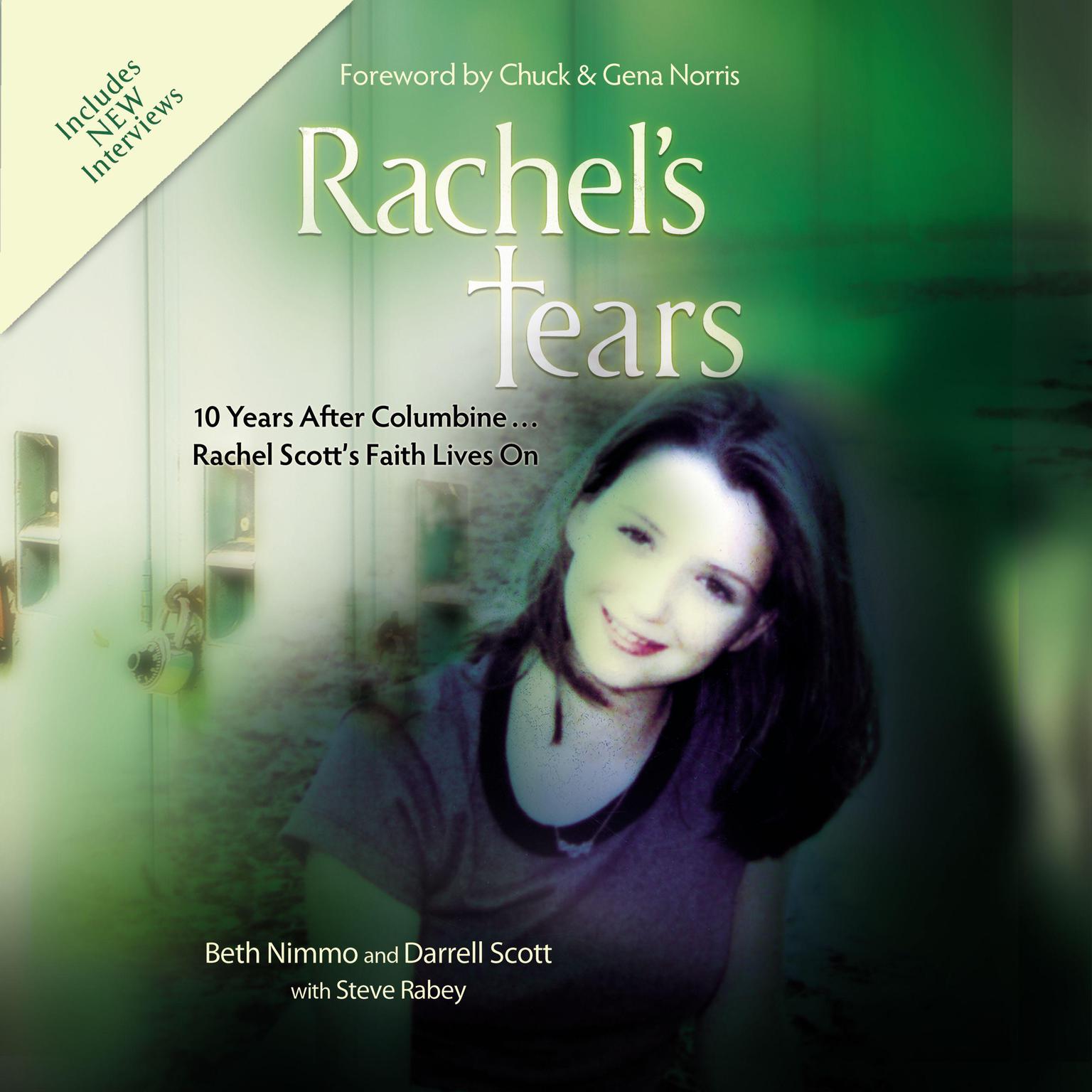 Rachels Tears: 10th Anniversary Edition: The Spiritual Journey of Columbine Martyr Rachel Scott Audiobook, by Darrell Scott