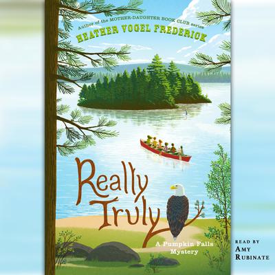 Really Truly: A Pumpkin Falls Mystery Audiobook, by Heather Vogel Frederick