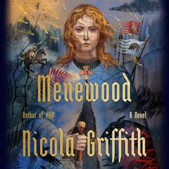 Menewood: A Novel Audiobook, by Nicola Griffith