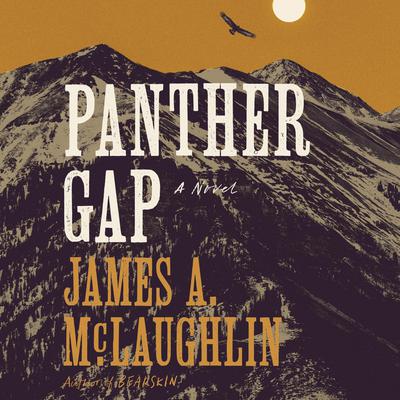 Panther Gap: A Novel Audiobook, by James A. McLaughlin