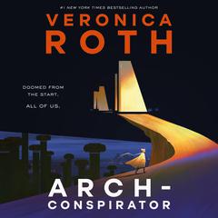 Arch-Conspirator Audiobook, by Veronica Roth