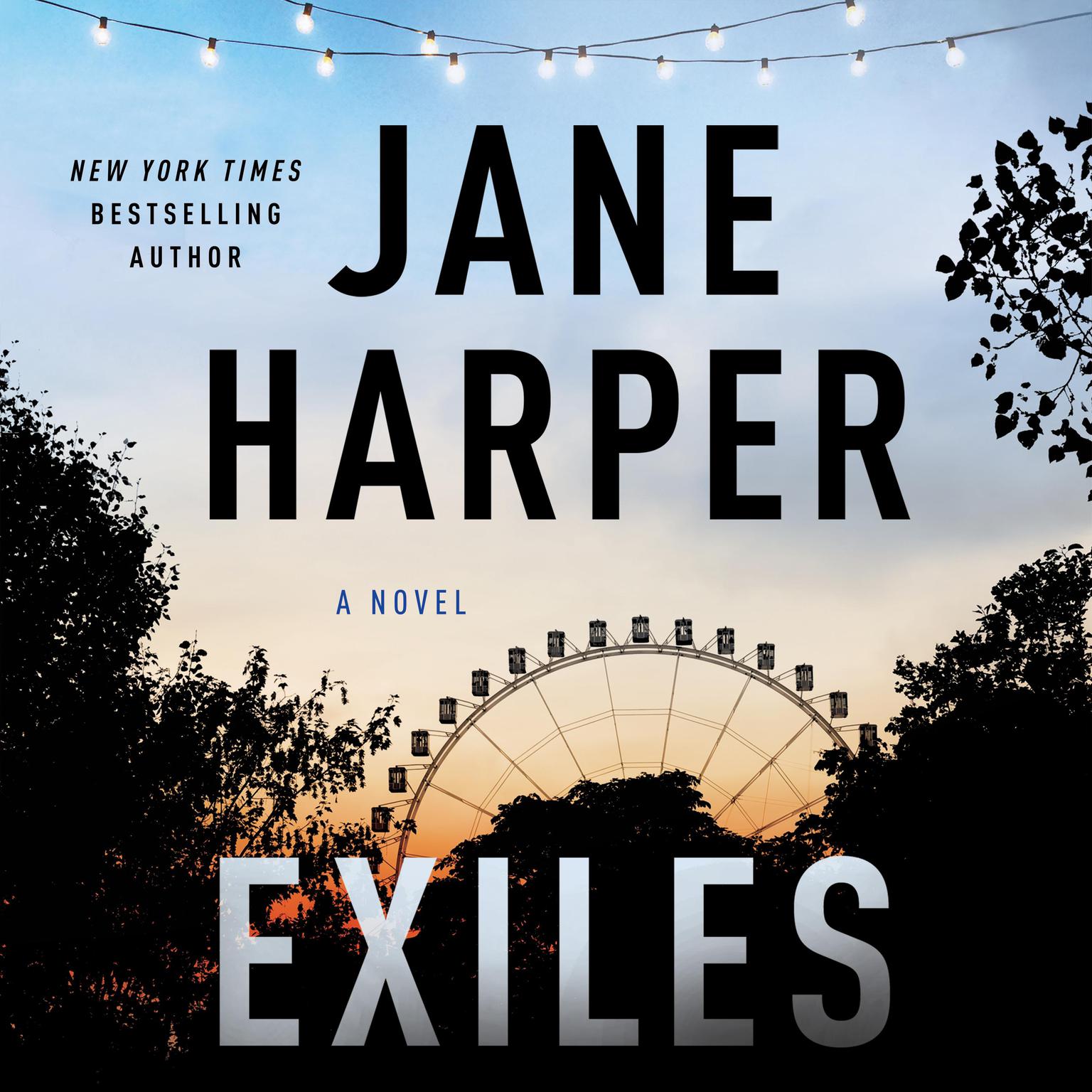 Exiles: A Novel Audiobook, by Jane Harper