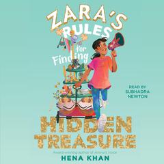 Zaras Rules for Finding Hidden Treasure Audiobook, by Hena Khan