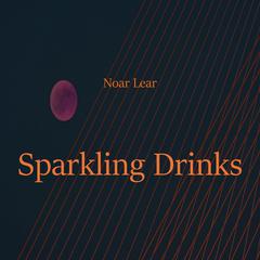 Sparkling Drinks Audiobook, by Noar Lear
