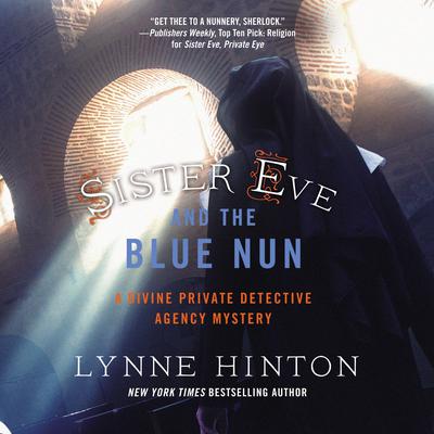 Sister Eve and the Blue Nun Audiobook, by Lynne Hinton