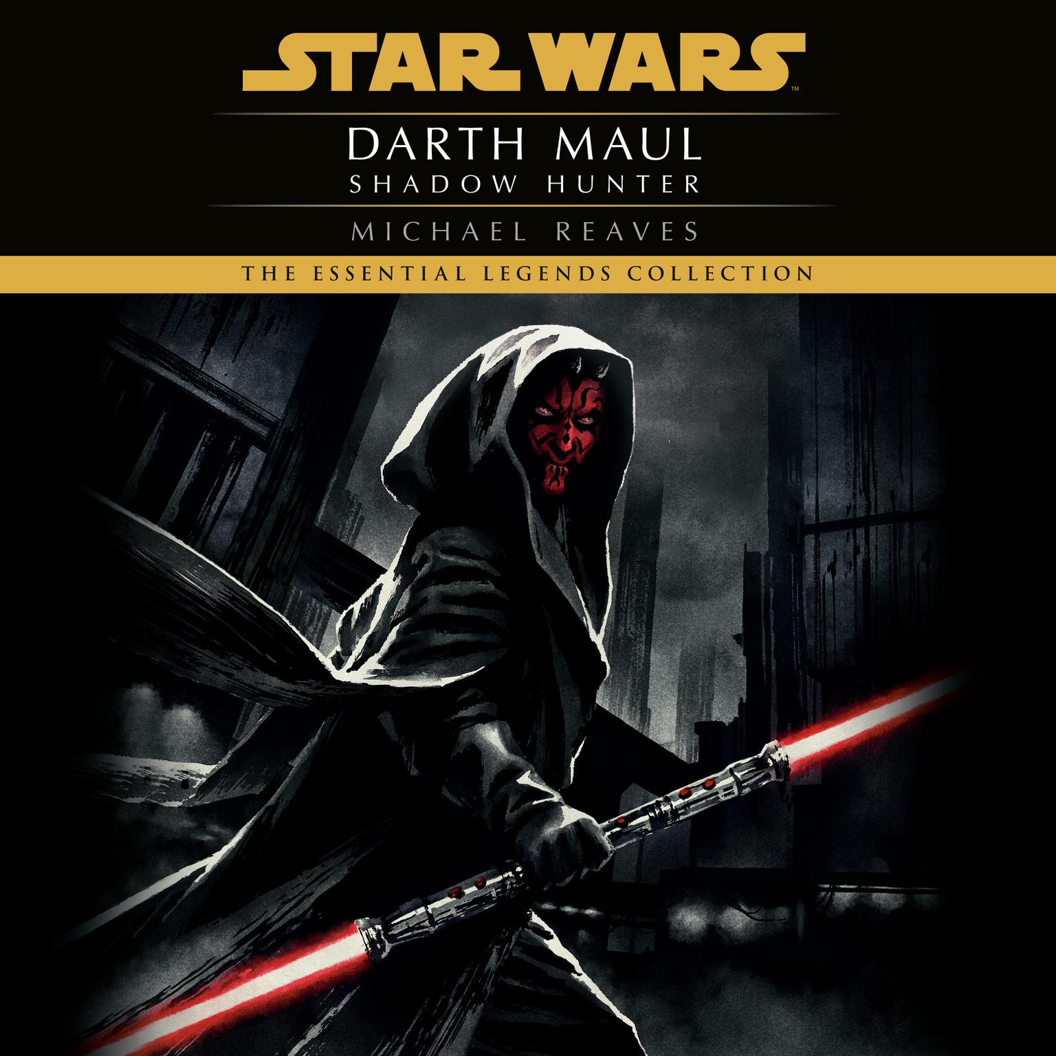 Shadow Hunter: Star Wars Legends (Darth Maul) Audiobook, by Michael Reaves