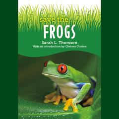 Save the...Frogs Audiobook, by Sarah L. Thomson