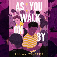 As You Walk On By Audiobook, by Julian Winters