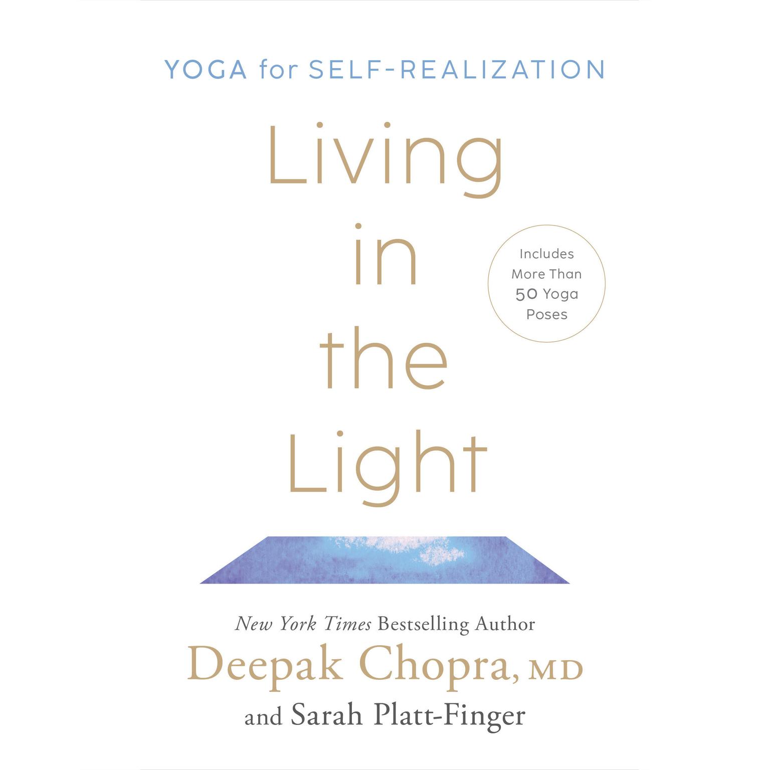 Living in the Light: Yoga for Self-Realization Audiobook, by Deepak Chopra