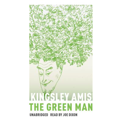 The Green Man Audiobook, by Kingsley Amis