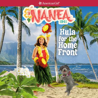 Nanea: Hula for the Home Front Audiobook, by Kirby Larson