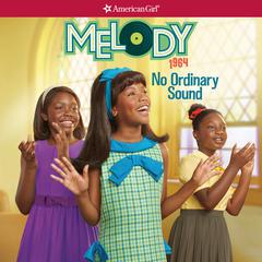Melody: No Ordinary Sound Audiobook, by Denise Lewis Patrick