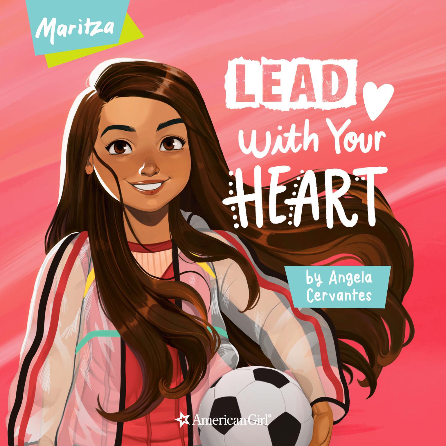 Maritza: Lead with Your Heart Audiobook, by Angela Cervantes