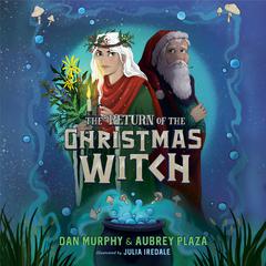 The Return of the Christmas Witch Audiobook, by Dan Murphy