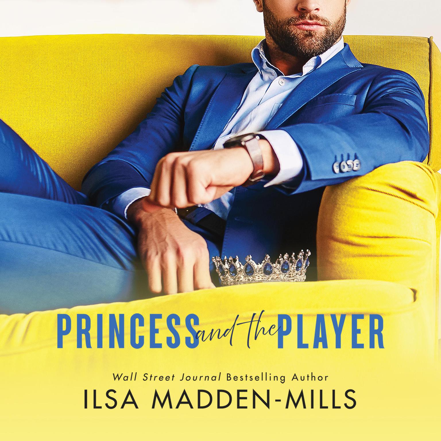 Princess and the Player Audiobook, by Ilsa Madden-Mills