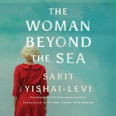 The Woman beyond the Sea Audiobook, by Sarit Yishai-Levi