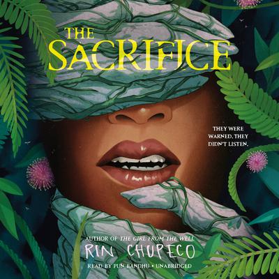 The Sacrifice Audiobook, by Rin Chupeco