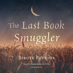 The Last Book Smuggler Audiobook, by Birute Putrius