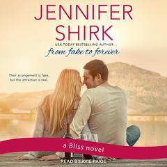 From Fake to Forever Audiobook, by Jennifer Shirk
