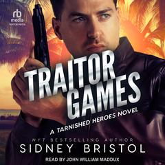 Traitor Games Audiobook, by Sidney Bristol