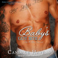 Baby's Got Bite Audiobook, by Candace Havens