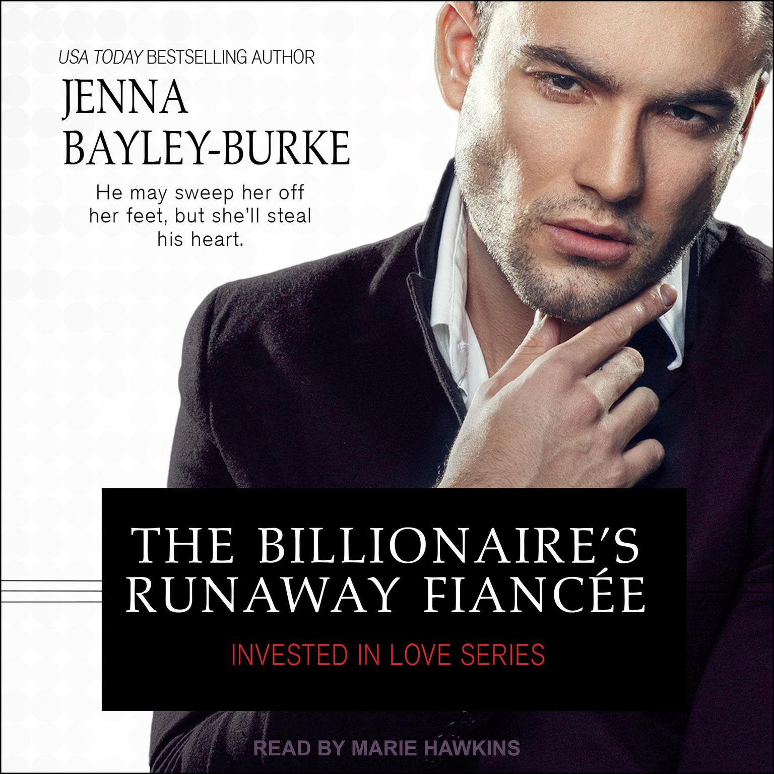 The Billionaire’s Runaway Fiancée Audiobook, by Jenna Bayley-Burke