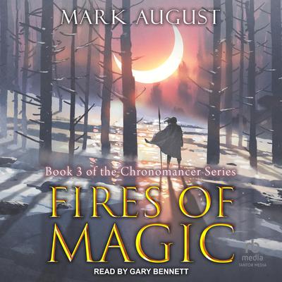 Fires of Magic Audiobook, by Mark August