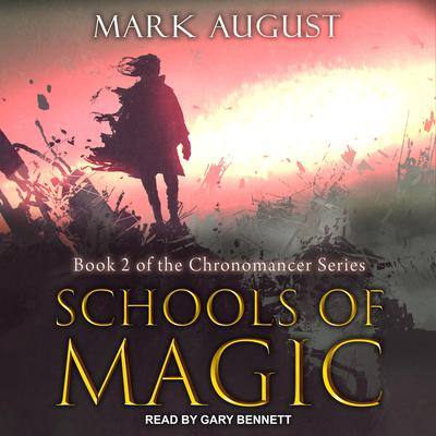 Schools of Magic Audiobook, by Mark August